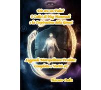 Dio era un Falso? I Codici di Nag Hammadi e la Cospirazione della Genesi: 7 (Leggende Metropolitane Proibite: Complotto e Verità #)