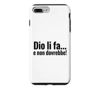 Dio li fa e non dovrebbe Citazione ironica minimalista Case for iPhone 7 Plus/8 Plus