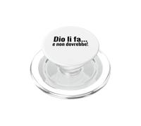 Dio li fa e non dovrebbe Citazione ironica minimalista PopSockets PopGrip for MagSafe