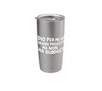 Dio Per Me Ha Grandi Progetti Ma Non a Budget Vector Stainless Steel Insulated Tumbler
