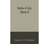 Diodorus of Sicily (Volume II)