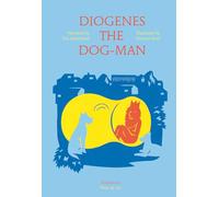 Diogenes the Dog-Man: édition anglaise (Plato & Co.)