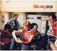 Dion, Celine - 1 Fille & 4 Types