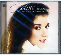 Dion, Celine - Classique: a Love Collection