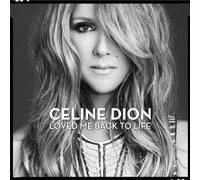 Dion Celine - Loved Me Back To Life
