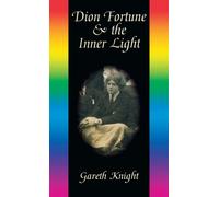 Dion Fortune & the Inner Light