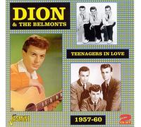 Dion & The Belmonts - Teenagers In Love 1957-60