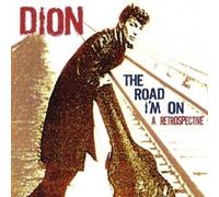 Dion - The Road I'm On: A Retrospective