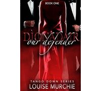 Dìonadair: A second chance Scottish romance - Tango Down Duet #1