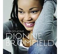 Dionne Bromfield – Introducing Dionne Bromfield