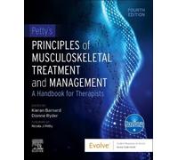 Petty's Principles of Musculoskeletal Treatment and Management: A Handbook for Therapists (Physiotherapy Essentials)
