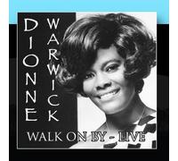 Dionne Warwick - Walk On By - Live