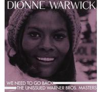 Dionne Warwick - We Need To Go Back: The Unissued Warner Bros. Masters