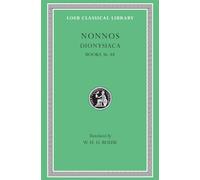 Dionysiaca, Volume III: Books 36-48 (Loeb Classical Library 356)