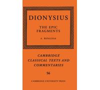 Dionysius: The Epic Fragments: Volume 56