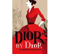 Dior by Dior: The Autobiography of Christian Dior (V&A Fashion Perspectives)