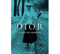 Dior: Icons of Fashion