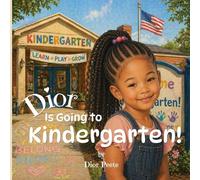 Dior Is Going to Kindergarten: 2026 (Memphis Parks Literacy Guild 2026)