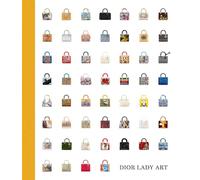 Dior Lady Art: The Lady Dior Reinvented by 99 Artists