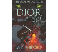 Dior: the Hunter: Part 2, The Chase (The Book of Warriors)