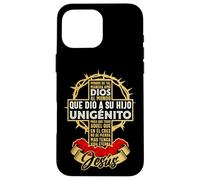 Dios al mundo, que ha dado a su Hijo unigénito Case for iPhone 16 Pro Max