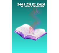 DIOS EN EL 2026: La Filosofía Inconclusa