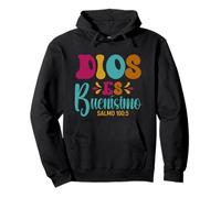 Dios Es Buenísimo - Psalm 100:5 Spanish Bible Verse Pullover Hoodie