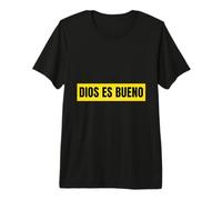 Dios ES Bueno Cristiana Fe Esperanza Mensaje Premium T-Shirt