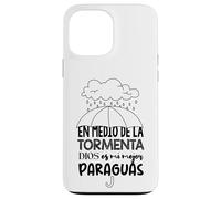 Dios es mi paraguas en medio de la tormenta Case for iPhone 13 Pro Max