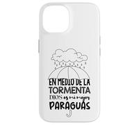 Dios es mi paraguas en medio de la tormenta Case for iPhone 14