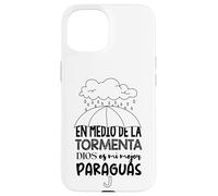 Dios es mi paraguas en medio de la tormenta Case for iPhone 15