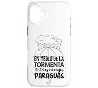 Dios es mi paraguas en medio de la tormenta Case for iPhone 16 Plus
