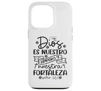Dios es nuestro amparo y fortaleza Case for iPhone 13 Pro