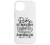 Dios es nuestro amparo y fortaleza Case for iPhone 14 Plus