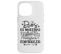 Dios es nuestro amparo y fortaleza Case for iPhone 14 Pro Max