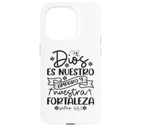 Dios es nuestro amparo y fortaleza Case for iPhone 15 Pro
