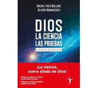 Dios - La ciencia - Las pruebas