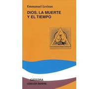 Dios, La Muerte y El Tiempo (Teorema. Serie menor)
