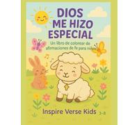 Dios Me Hizo Especial: Un Libro de Colorear de Afirmaciones de Fe Para los Niños