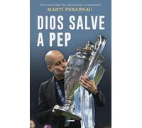 Dios Salve a Pep / God Save Pep: Retrato De Una Coronacion