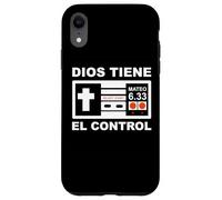 Dios Siempre Tiene el Control Mateo 6:33 Case for iPhone XR
