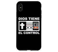 Dios Siempre Tiene el Control Mateo 6:33 Case for iPhone XS Max