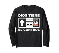 Dios Siempre Tiene el Control Mateo 6:33 Long Sleeve T-Shirt