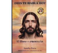 Dios te habla hoy: El libro de las profecías