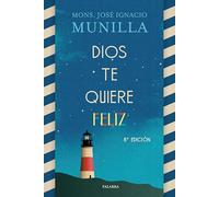 Dios te quiere feliz