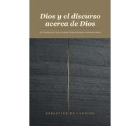 Dios y el discurso acerca de Dios: Ser, Sustancia y Causa en santo Tomás de Aquino e Immanuel Kant