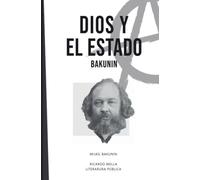 Dios y el Estado: Bakunin