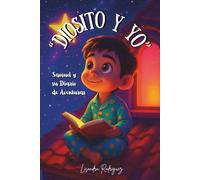 "Diosito y Yo": Samuel y su Diario de Aventuras