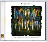 Dipanker - Different People and Their Mea