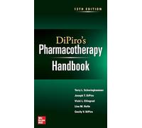 DiPiro's Pharmacotherapy Handbook, Thirteenth Edition